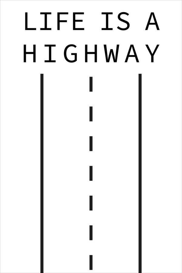 Life Is A Highway